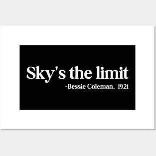 Sky's the limit, Bessie Coleman Posters and Art